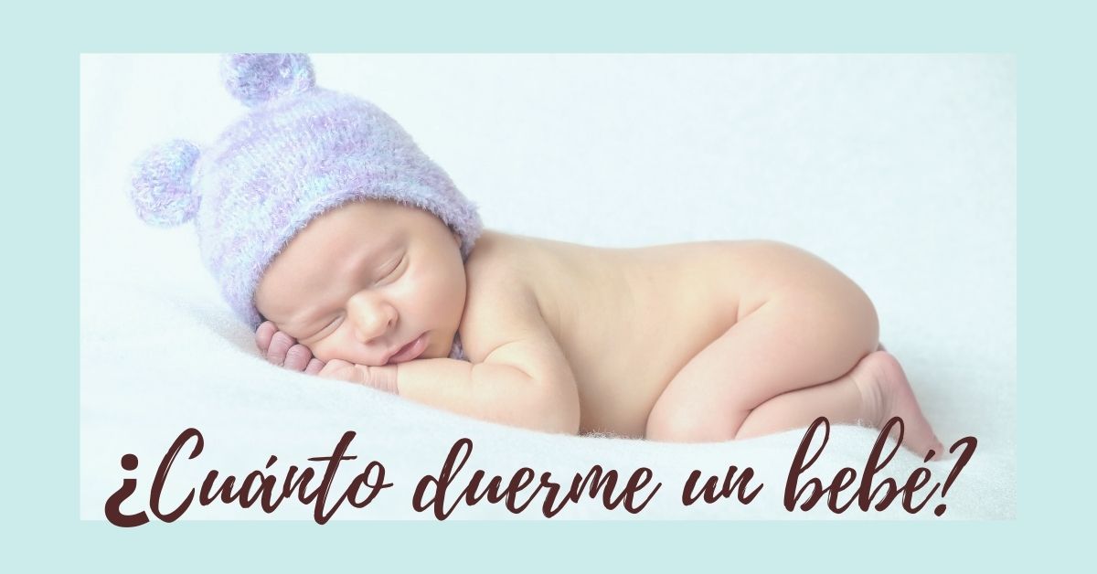 ¿Cuánto duerme un bebé? Horario sueño bebé GRATIS